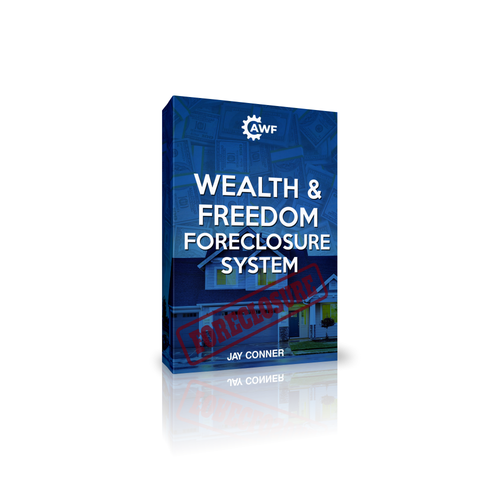 Jay Conner’s Wealth and Freedom Foreclosure System